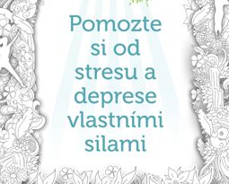 Pomozte si od stresu a deprese vlastními silami